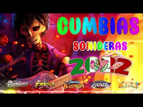 MIX CUMBIAS SONIDERAS LO MAS NUEVO 2022 🕺 PARA ESCUCHAR LOS MEJORES ÉXITOS DE LA CUMBIA  2022