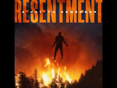 Resentment - A Day To Remember
