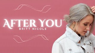 Britt Nicole - After You (Lyric Video) Sub Español //Brave Songs Channel//