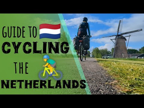 Top Cycle Destination! Guide to Cycle Touring the Netherlands