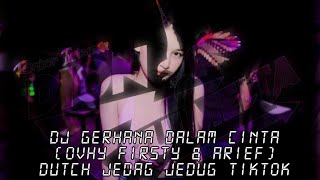 Download lagu DJ GERHANA DALAM CINTA (OVHY FIRSTY & ARIEF) DUTCH JEDAG JEDUG TIKTOK mp3