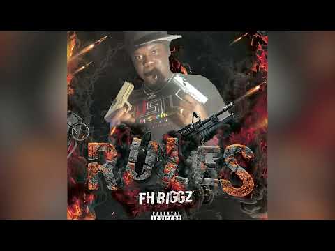 FH Biggz - Rules (AUDIO)