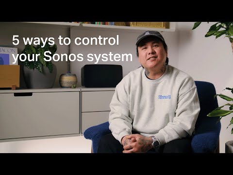 5 ways to Control your Sonos system