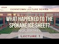 What Happened to the Spokane Ice Sheet?