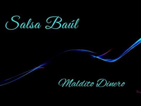 Maldito dinero - Salsa baúl