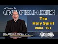 CCC 683 - Catechism #19 - The Holy Spirit