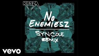 Kiesza - No Enemiesz (Syn Cole Remix / Audio)