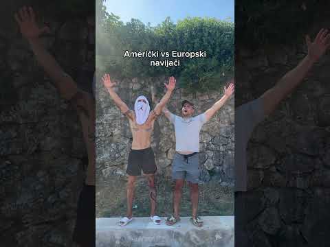 Američki vs Europski navijači