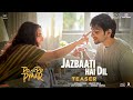 Jazbaati Hai Dil (Teaser)Do Aur Do Pyaar | Vidya B, Pratik G, Ileana D, Sendhil | Armaan M, Ananya B