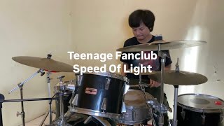 Teenage Fanclub • Speed of Light - Drum Cover