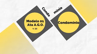 MODELO de Ata para Assembleia Geral Ordinária. V-20 - Mod. 01 de 03. Condomínio