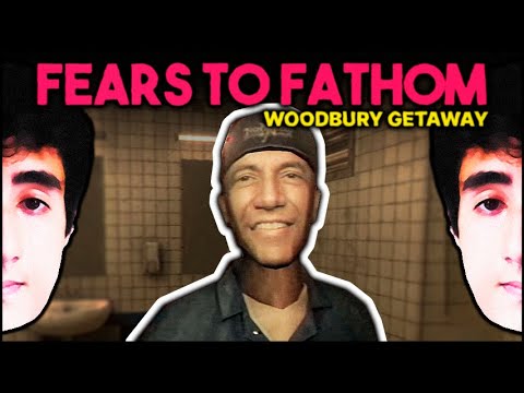 Felps COM MUITO MEDO 🏠 Fears to Fathom - Woodbury Getaway