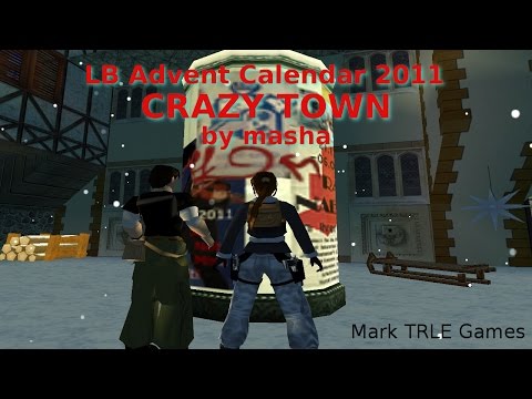 TRLE Crazy Town walkthrough