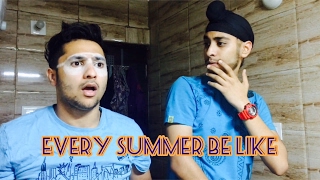 Every summer be like. || Harsh Beniwal