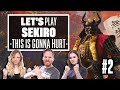 Let's Play Sekiro Shadows Die Twice: THIS IS GONNA HURT PART 2