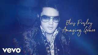 Elvis Presley - Amazing Grace (Take 2) (Official Lyric Video)