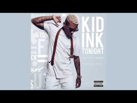 Kid Ink - Tonight feat Verse Simmonds (Prod by Dez Wright) [Audio]