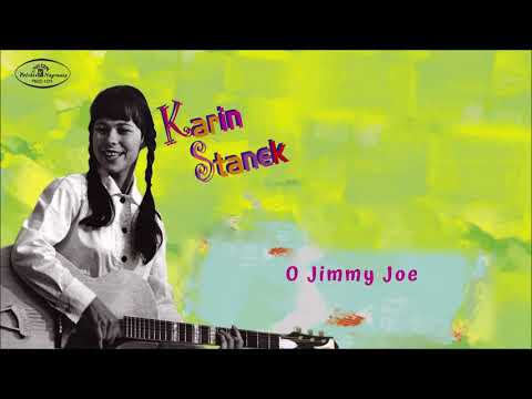 Karin Stanek - O Jimmy Joe [Official Audio]