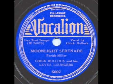 Moonlight Serenade - Chick Bullock and his Levee Loungers