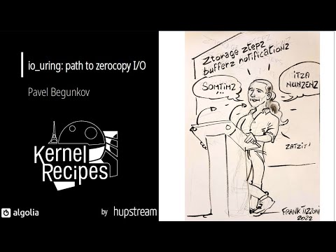 Kernel Recipes 2022 - io_uring: path to zerocopy I/O