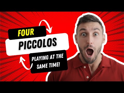Can four piccolos playing at the same time sound beautiful?