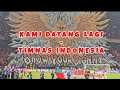 Timnas Indonesia Kami Datang Lagi Yelyel Part 3 Yelyelviral Yelyelgaruda