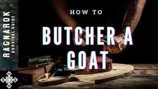 How to Butcher a Goat (WARNING: not for the feint of heart)