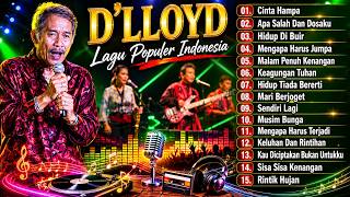 Download lagu Lagu Terbaik D'lloyd Sepanjang Masa | Lagu Populer Indonesia | Mengapa Harus Jumpa,Cinta Hampa mp3