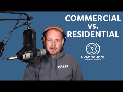 Commercial VS. Residential HVAC/R