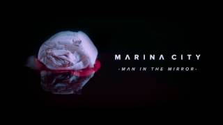 MARINA CITY_MAN IN THE MIRROR