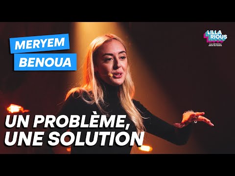 Meryem Benoua – Un problème, une solution