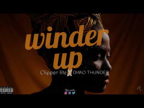 Clipper lite Ft Dimo thunder, Kijo & Mack bee - Winder up RMX (official Audio)