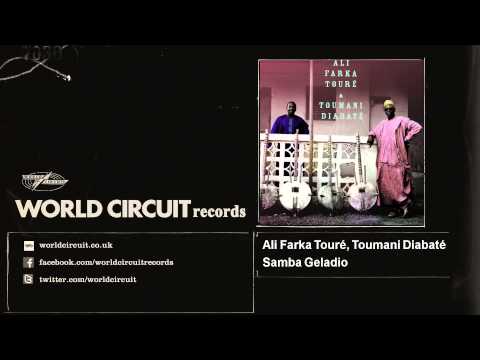Ali Farka Touré, Toumani Diabaté - Samba Geladio
