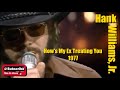 How's My Ex Treating You \ Hank Williams, Jr.