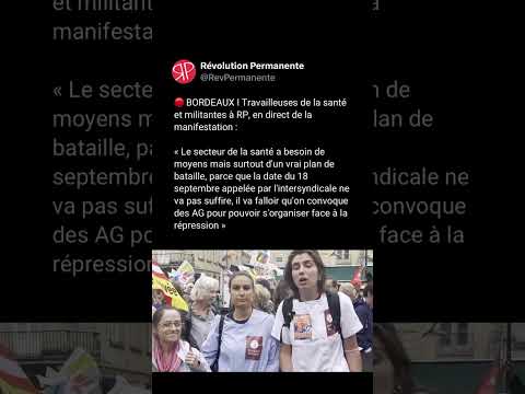 Des TRAVAILLEUSES de la santé à BORDEAUX s'expriment dans la manifestation du 10 SEPTEMBRE !