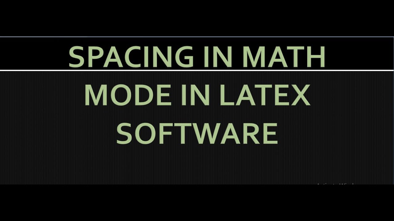 Spacing in math mode in LaTeX software|math latex|spacing in math mode