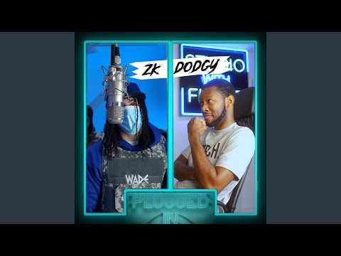 ZK x DODGY x Fumez The Engineer - Plugged In
