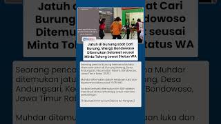 Minta Tolong Lewat Status WA seusai Jatuh di Gunung, Pria di Bondowoso Ditemukan Selamat