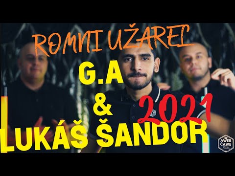 G.A & Lukáš Šandor - Romni užarel ( OFFICIAL VIDEO ) 2021