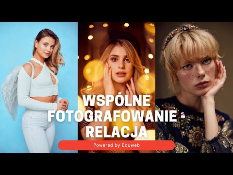 Wspólne fotografowanie z Eduweb [relacja z eventu]