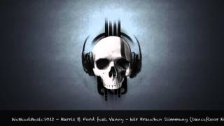 Harris & Ford feat. Vanny - Wir Brauchen Stimmung (Dancefloor Kingz Bootleg Mix)