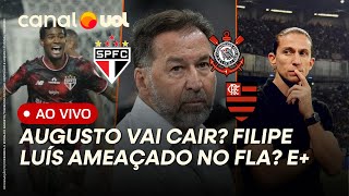 AUGUSTO MELO FORA DO CORINTHIANS? QUEM NO LUGAR? FILIPE LUÍS AMEAÇADO? SÃO PAULO RENOVA COM JOIA! E+
