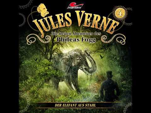 Jules Verne: Die neuen Abenteuer des Phileas Fogg - Folge 4: Der Elephant aus Stahl (Komplett)
