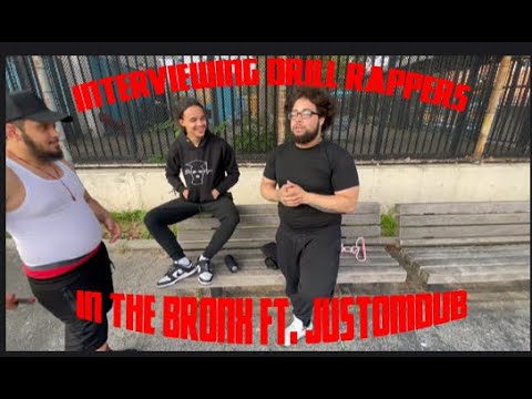 Interviewing Drill Rappers In The Bronx FT. Justo Mdub