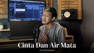 Download lagu Surepman - Cinta dan Air Mata mp3 Download lagu Surepman - Cinta dan Air Mata mp3