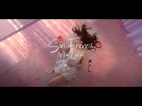 Mar Lucas - Sin Frenos (Visualizer)