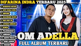 Download lagu ALBUM DIFARINA INDRA ADELLA TERBARU 2025 |  - RINDUNYA HATIKU aku datang melamarmu, SATU RASA CINTA mp3