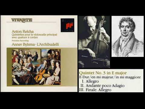 Anton Reicha (Rejcha): Quintet for Cello and Strings No.3, in E major, Anner Bylsma, L' Archibudelli
