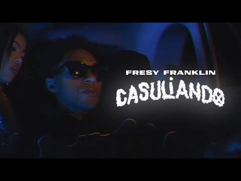 Fresy Franklin - Casuliando (Visualizer)