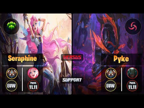 Challenger SERAPHINE [Guardian] (Support) VS  PYKE - Challenger EUW Patch 11.11